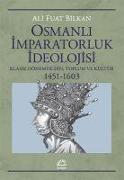 Osmanli Imparatorluk Ideolojisi