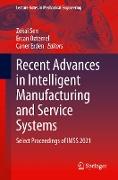 Recent Advances in Intelligent Manufacturing and Service Systems