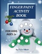 Finger Paint Activity Book for Kids Ages 2+