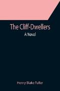 The Cliff-Dwellers, A Novel