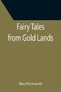 Fairy Tales from Gold Lands