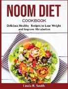 Noom Diet Cookbook: Delicious Healthy Recipes to Lose Weight and Improve Metabolism