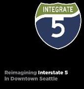 Integrate I-5: Reimagining Interstate 5 in Downtown Seattle