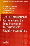 3rd EAI International Conference on Big Data Innovation for Sustainable Cognitive Computing