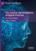 The Creation and Inheritance of Digital Afterlives