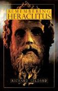 Remembering Heraclitus