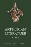Arthurian Literature XXXVII