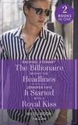 The Billionaire Behind The Headlines / It Started With A Royal Kiss