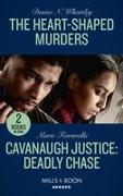 The Heart-Shaped Murders / Cavanaugh Justice: Deadly Chase