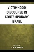 Victimhood Discourse in Contemporary Israel