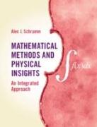 Mathematical Methods and Physical Insights