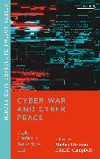 Cyber War and Cyber Peace