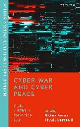 Cyber War and Cyber Peace