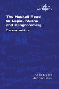 The Haskell Road to Logic, Maths and Programming. Second Edition