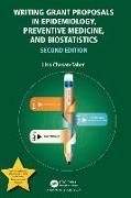 Writing Grant Proposals in Epidemiology, Preventive Medicine, and Biostatistics
