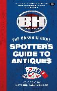 Bargain Hunt: The Spotter's Guide to Antiques