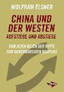 China und der Westen - Aufstiege und Abstiege
