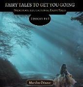 Fairy Tales To Get You Going