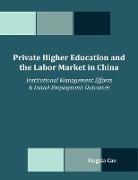 Private Higher Education and the Labor Market in China