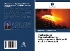 Mechanische Eigenschaften von kaltgezogenem Stahl AISI 1018 im Brandfall