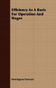 Efficiency as a Basis for Operation and Wages