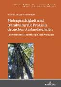 Mehrsprachigkeit und transkulturelle Praxis in deutschen Auslandsschulen