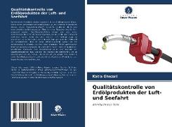 Qualitätskontrolle von Erdölprodukten der Luft- und Seefahrt