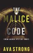 The Malice Code (A Remi Laurent FBI Suspense Thriller-Book 3)