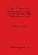 Spatial Patterns in Magdalenian Open Air Sites from the Isle Valley, Southwestern France