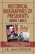 Historical Biographies of Presidents - Books 1 And 2