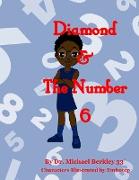 Diamond & The Number 6