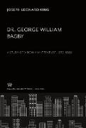 Dr. George William Bagby