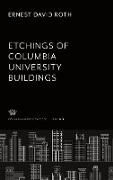 Ernest D. Roth Etchings of Columbia University Buildings