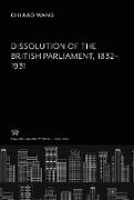 Dissolution of the British Parliament 1832¿1931