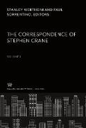 The Correspondence of Stephen Crane. Volume I