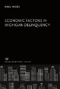Economic Factors in Michigan Delinquency