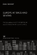 Europe at Sixes and Sevens