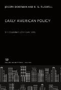 Early American Policy. Six Columbia Contributors