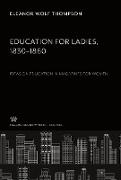 Education for Ladies 1830¿1860