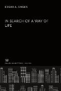 In Search of a Way of Life