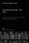 Jedediah Barber 1787-1876. a Footnote to the History of the Military Tract of Central New York