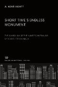 Short Time¿S Endless Monument