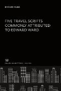 Five Travel Scripts Commonly Attributed to Edward Ward