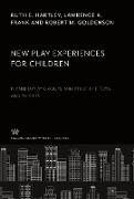 New Play Experiences for Children