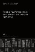 Negro Playwrights in the American Theatre </Titlu><Titlu>1925¿1959