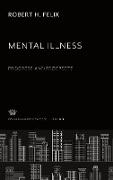 Mental Illness. Progress and Prospects