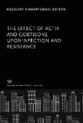 The Effect of Acth and Cortisone Upon Infection and Resistance