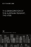The Emancipation of the Austrian Peasant 1740¿1798