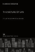 The Nature of Life a Study in Metaphysical Analysis