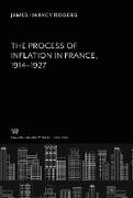 The Process of Inflation in France 1914¿1927